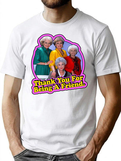 Thank You For Being A Friend-The Golden Girls T-Shirt for Men & Women, T-Shirts Graphic Tee - Black