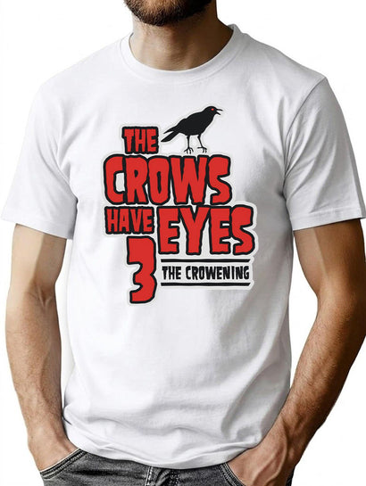 The Crows Have Eyes 3 The Crowening T-Shirt for Men & Women, T-Shirts Graphic Tee - Black