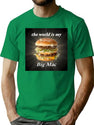 The World is My Big Mac T-Shirt for Men & Women, T-Shirts Graphic Tee - Green