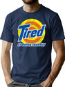 Tired Of Doing Laundry Worn Out T-Shirt for Men & Women, T-Shirts Graphic Tee - Navy