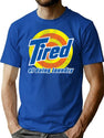 Tired Of Doing Laundry Worn Out T-Shirt for Men & Women, T-Shirts Graphic Tee - Blue