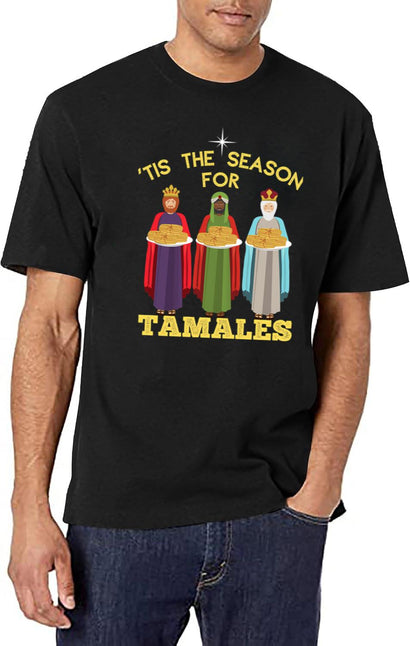 Tis The Season For Tamales A Funny Mexican Christmas T-Shirt for Men & Women, T-Shirts Graphic Tee - Black