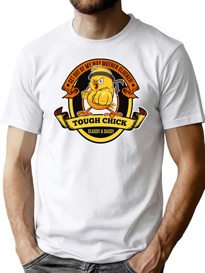 Tough Chick-Get Out Of My Way Mother Clucker T-Shirt for Men & Women, T-Shirts Graphic Tee - Black