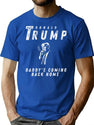 Trump'S Homecoming In Style 'Daddy'S Coming Back Home' Bootleg Graphic T-Shirt - Blue