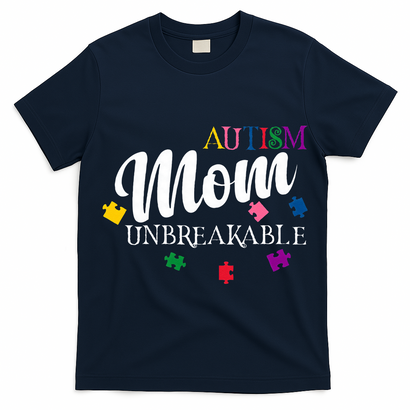 Unbreakable Autism Mom T-Shirt