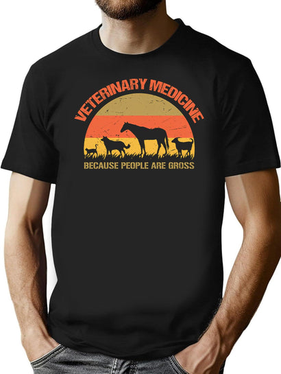 Veterinary Medicine Because People Are Gross Vet Tech Retro Vintage Cool Funny Gift Design T-Shirt for Men & Women, T-Shirts Graphic Tee - Black