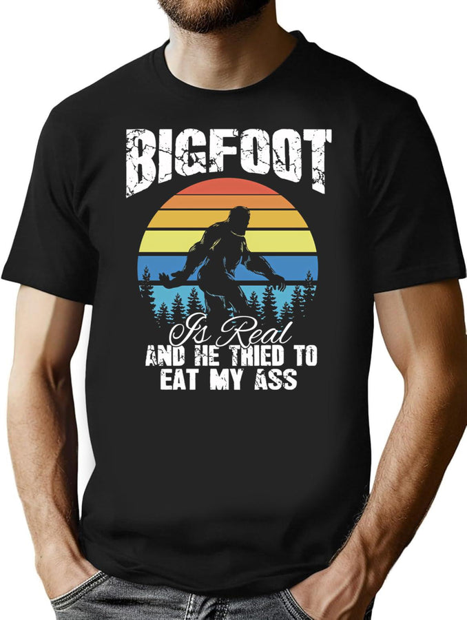 Vintage Bigfoot Is Real And He Tried To Eat My Ass T-Shirt for Men & Women, T-Shirts Graphic Tee - Black