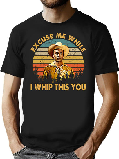 Vintage I Whip This You Blazing Mongo Saddles T-Shirt for Men & Women, T-Shirts Graphic Tee - Black