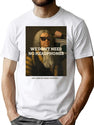 We Don'T Need No Headphones - My Arm Is Tired Though T-Shirt for Men & Women, T-Shirts Graphic Tee - White