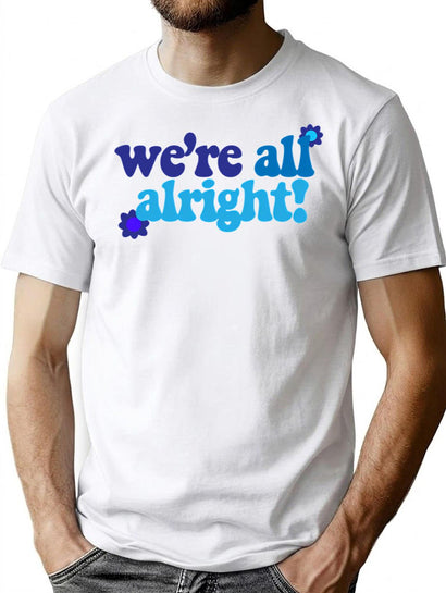 We'Re All Alright - That 70S Show T-Shirt for Men & Women, T-Shirts Graphic Tee - Black