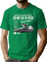 Whatever Happens Marty Don'T Go To 2020 ( Ucs Llc And Amblin) Dks T-Shirt for Men & Women, T-Shirts Graphic Tee - Green