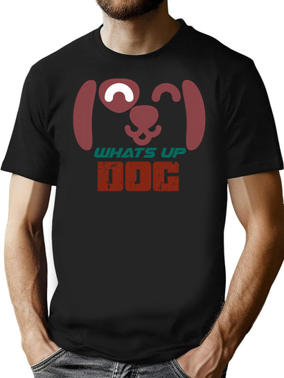 Whats Up Dog T-Shirt for Men & Women, T-Shirts Graphic Tee - Black
