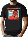 When Satan Calls T-Shirt for Men & Women, T-Shirts Graphic Tee - Black