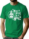 Who Needs A Hug Buddy The Elf T-Shirt for Men & Women, T-Shirts Graphic Tee - Green