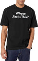 Whose Jizz Is This T-Shirt for Men & Women, T-Shirts Graphic Tee - White