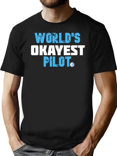 World'S Okayest Pilot Funny Pilot T-Shirt for Men & Women, T-Shirts Graphic Tee - Black