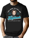You Have To Call Me Nighthawk T-Shirt for Men & Women, T-Shirts Graphic Tee - Black