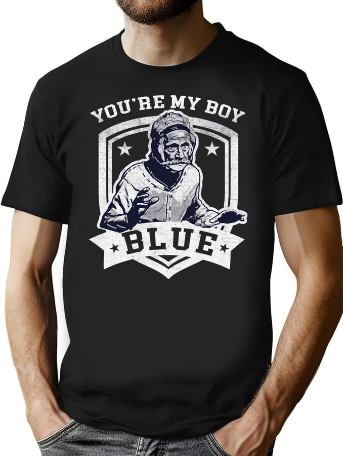 You'Re My Boy Blue T-Shirt for Men & Women, T-Shirts Graphic Tee - Black