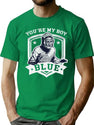 You'Re My Boy Blue T-Shirt for Men & Women, T-Shirts Graphic Tee - Green